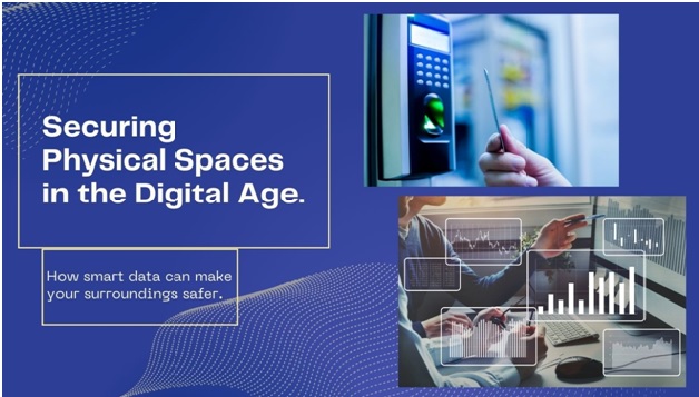 Securing Spaces in the Digital Age
