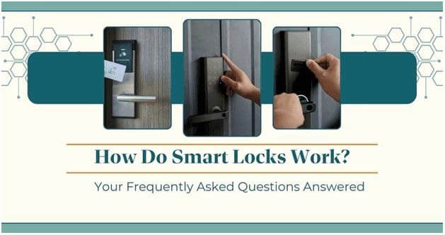 FAQ: How Do Smart Locks Work?
