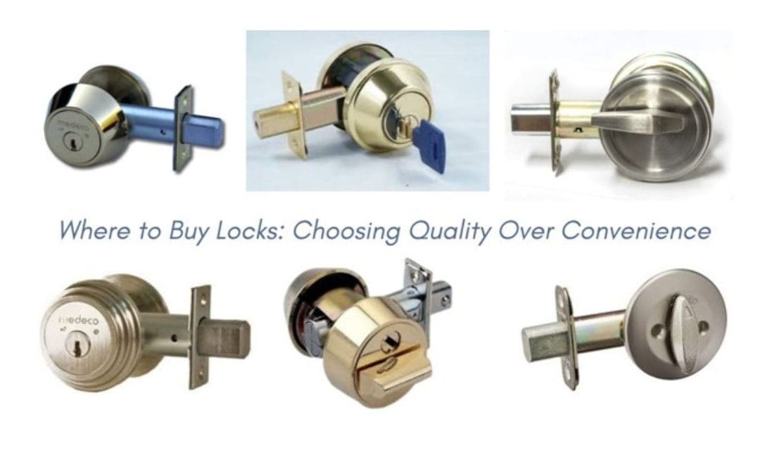 Where to Buy Locks: Choosing Quality Over Convenience